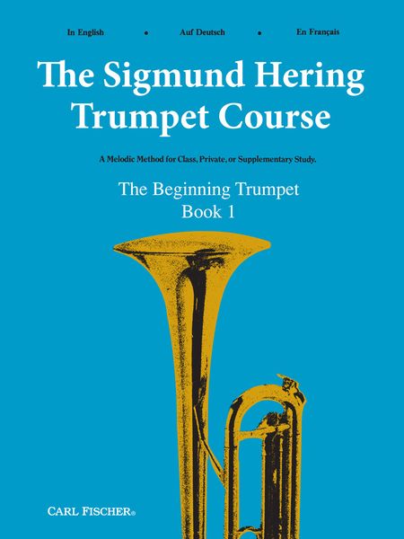 Sigmund Hering Trumpet Course, Book 1 : Beginning Trumpeter.