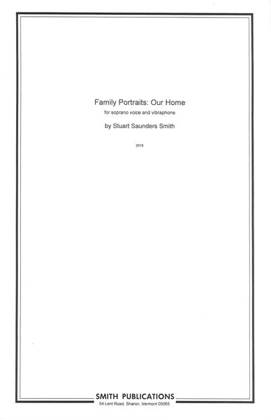 Family Portraits - Our Home : For Soprano Voice and Vibraphone (2018).