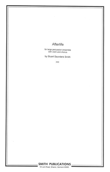Afterlife : For Large Percussion Ensemble With Violin and Chorus (2020).