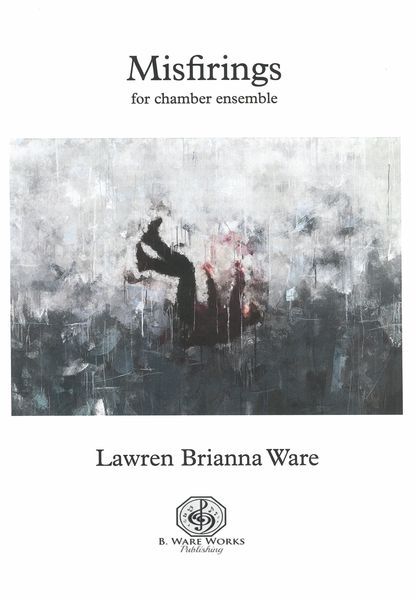 Misfirings : For Chamber Ensemble (2021) [Download].