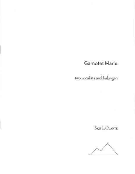 Gamotet Marie : For Two Vocalists and Balungan.