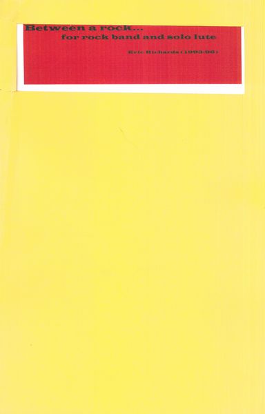 Between A Rock : For Rock Band and Solo Lute (1993-96).