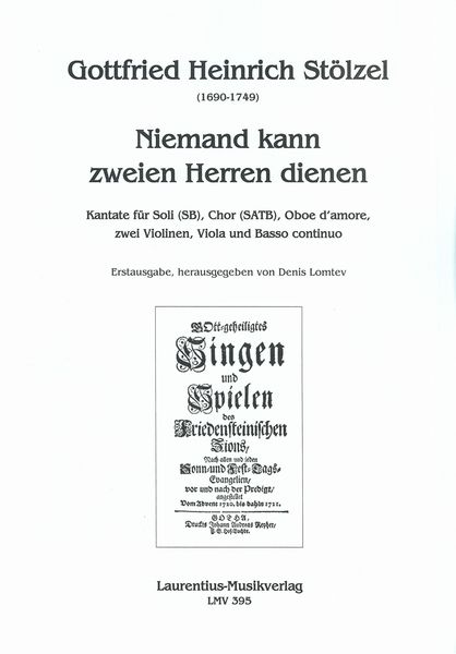Neimand Kann Zweien Herren Dienen : Kantate / edited by Denis Lomtev.