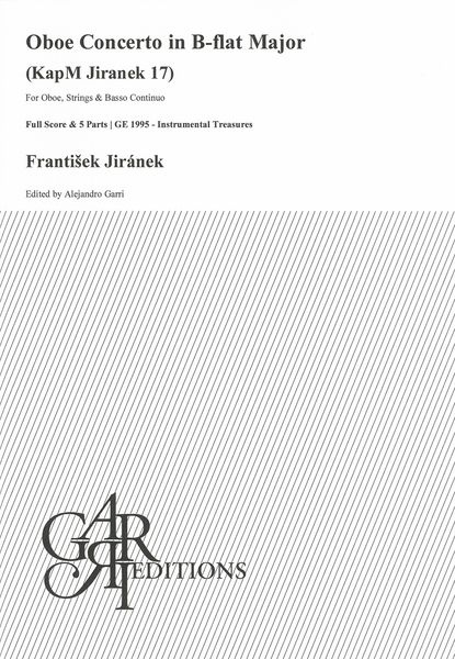 Oboe Concerto In B Flat Major, KapM Jiranek 17 : For Oboe, Strings and Basso Continuo.