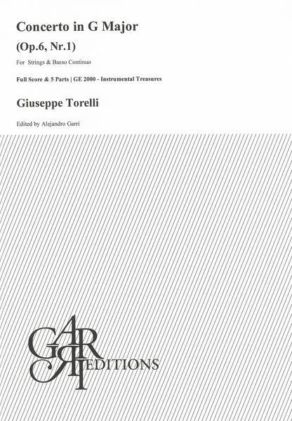 Concerto In G Major, Op. 6 Nr. 1 : For Strings and Basso Continuo / Ed. Alejandro Garri.