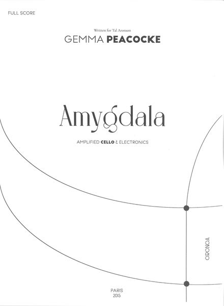 Amygdala : For Amplified Cello and Electronics.
