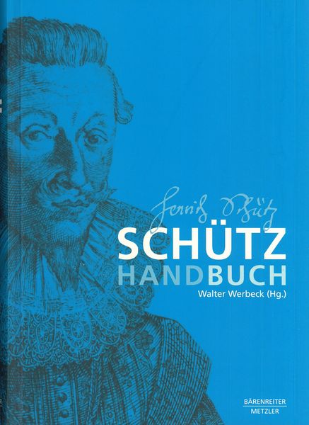 Schütz - Handbuch / Ed. Walter Werbeck.
