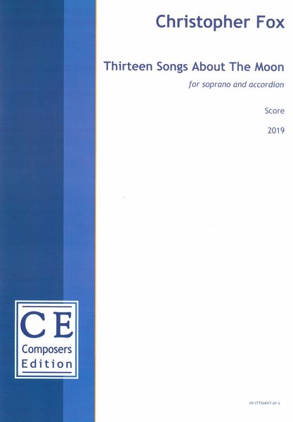 Thirteen Songs About The Moon : For Soprano and Accordion (2019).