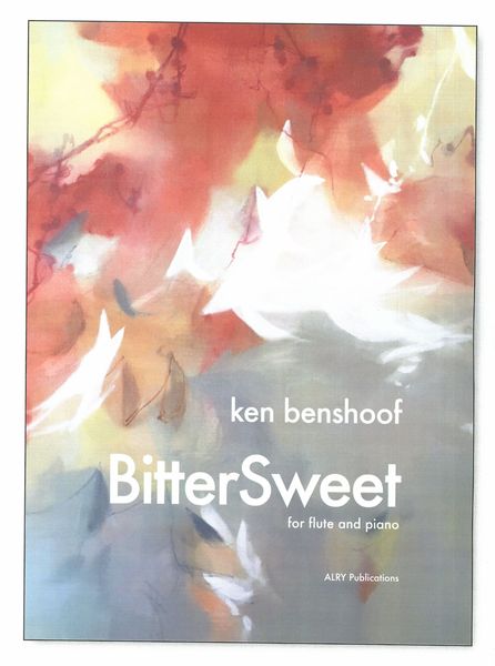 Bittersweet : For Flute and Piano.
