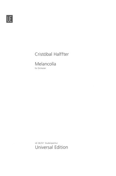 Melancolía : Für Orchester (2019).