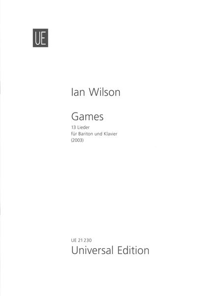 Games : 13 Lieder Für Bariton und Klavier (2003).