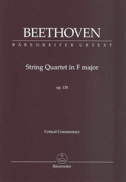 Streichquartett In F, Op. 135 / edited by Jonathan Del Mar.