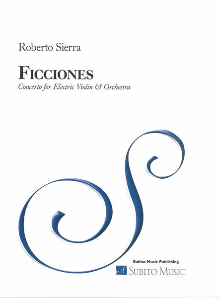 Ficciones : Concerto For Electric Violin and Orchestra.