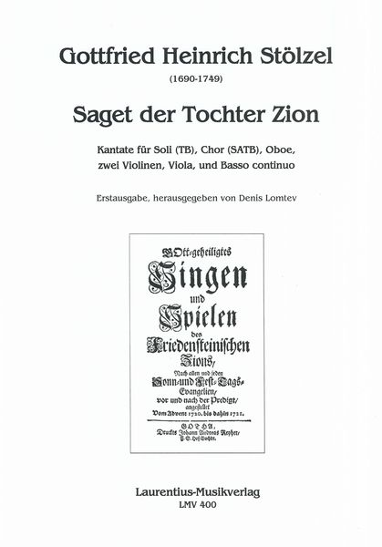 Saget der Tochter Zion : Kantate / edited by Denis Lomtev.