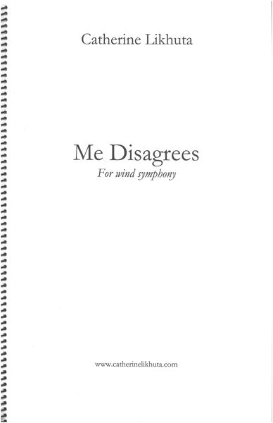 Me Disagrees : For Wind Symphony.