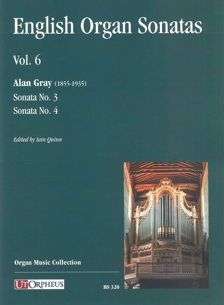 English Organ Sonatas, Vol. 6 / edited by Iain Quinn.