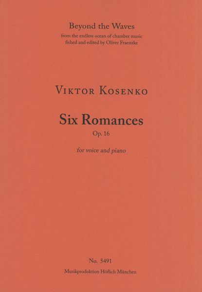 Six Romances, Op. 16 : For Voice and Piano.