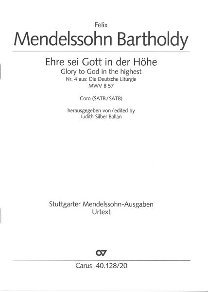 Ehre Sei Gott In der Höhe =Glory To God In The Highest : For SATB/SATB Chorus.
