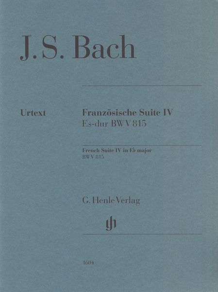 Französische Suite IV Es-Dur, BWV 815 / edited by Ullrich Scheideler.