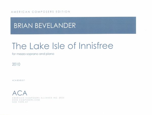 Lake Isle of Innisfree : For Mezzo-Soprano and Piano (2010).