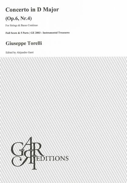 Concerto In D Major, Op. 6 Nr. 4 : For Strings and Basso Continuo / Ed. Alejandro Garri.