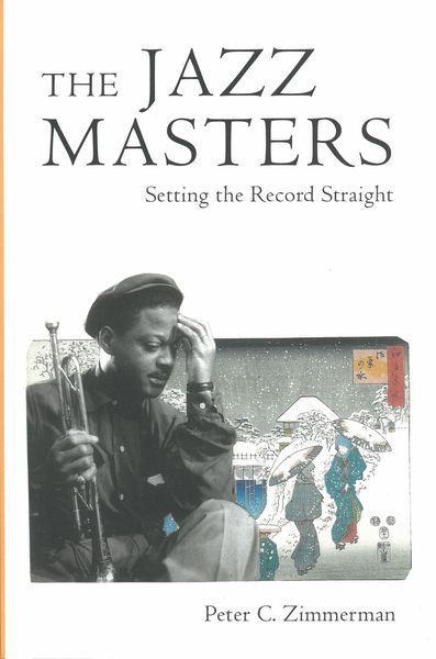 Jazz Masters : Setting The Record Straight.
