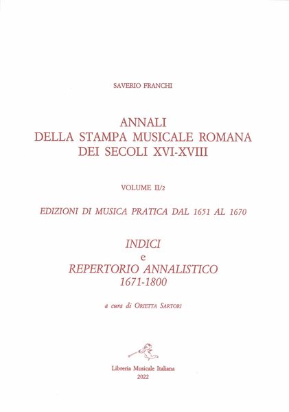 Annali Della Stampa Musicale Romana Dei Secoli XVI - XVIII, Vol. II/2.