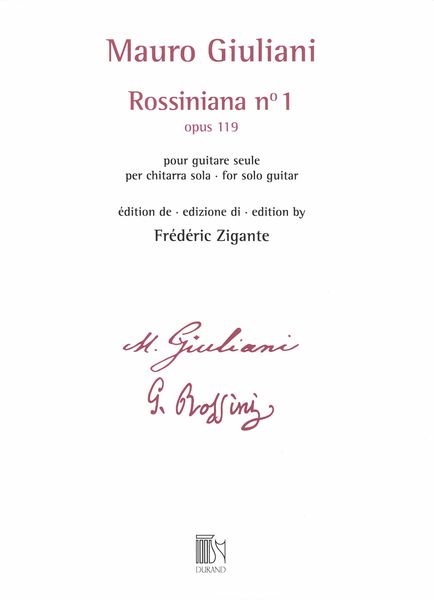 Rossiniana No. 1, Op. 119 : For Solo Guitar / edited by Frédéric Zigante.