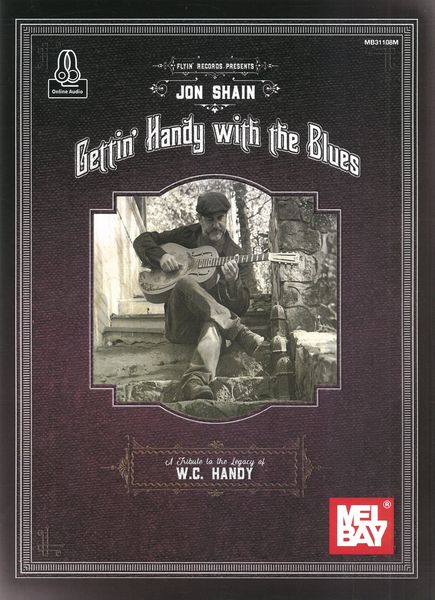Gettin' Handy With The Blues : A Tribute To The Legacy of W.C.Handy.