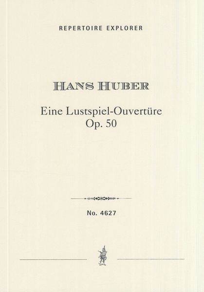 Lustspiel-Ouvertüre, Op. 50 : Für Grosses Orchester.