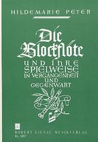 Blockflöte und Ihre Spielweise In Vergangenheit und Gegenwart.