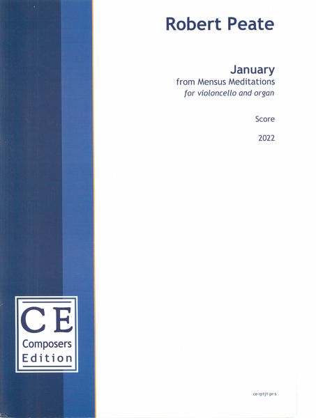 January, From Mensus Meditations : For Violoncello and Organ (2022).