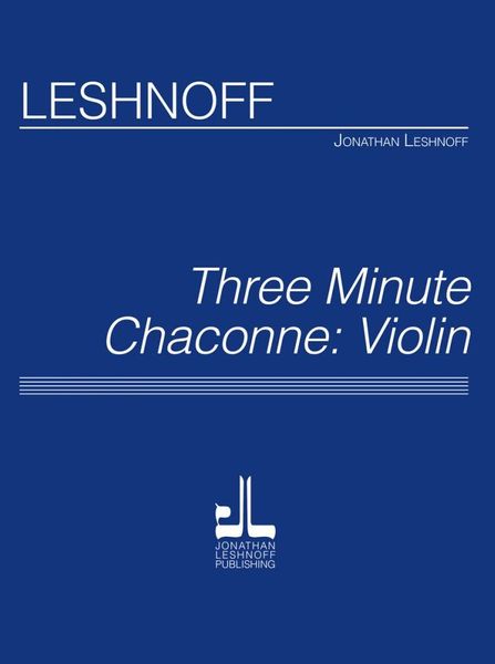 Three Minute Chaconne : For Violin Solo.