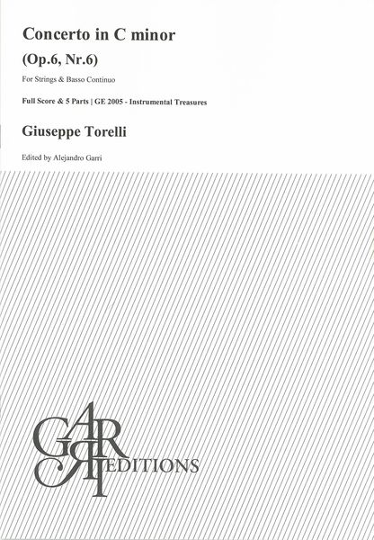 Concerto In C Minor, Op. 6 Nr. 6 : For Strings and Basso Continuo / Ed. Alejandro Garri.