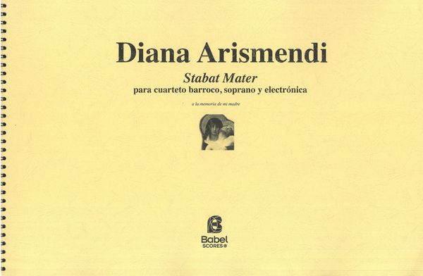 Stabat Mater : Para Cuarteto Barroco, Soprano Y Electrónica (2009).