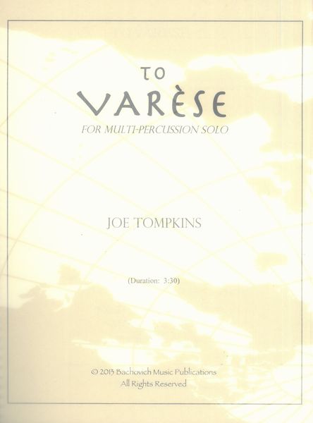 To Varese : For Multi-Percussion Solo.
