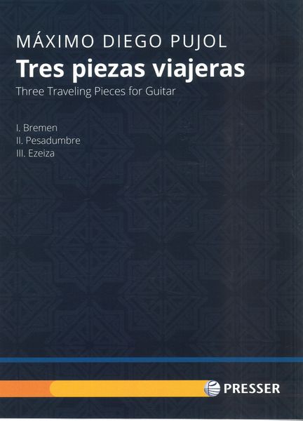 Tres Piezas Viajeras : Three Traveling Pieces For Guitar.