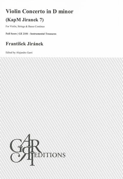 Violin Concerto In D Minor, KapM Jiranek 7 : For Violin, Strings and Basso Continuo.