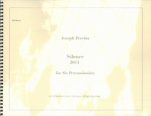 Silence : For Six Percussionists (2014).