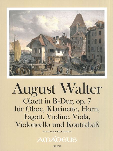 Oktett In B-Dur, Op. 7 : Für Oboe, Klarinette, Horn, Fagott, Violine, Viola, Violoncello & Bass.