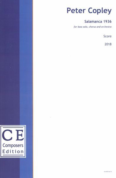 Salamanca 1936 : For Bass Solo, Chorus and Orchestra (2018) [Download].