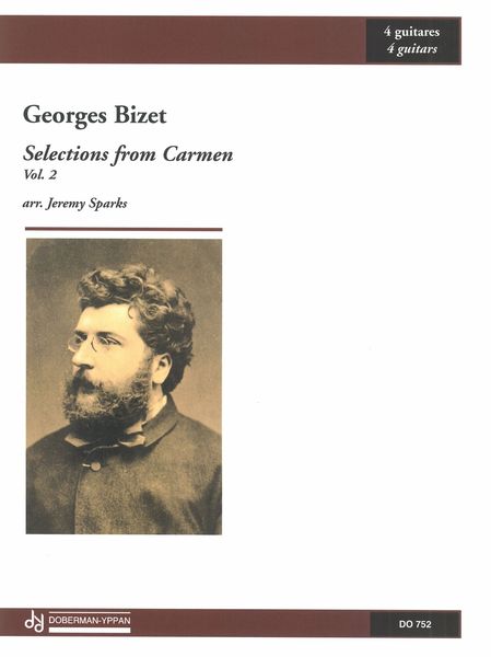 Selections From Carmen, Volume 2 : For 4 Guitars / arranged by Jeremy Sparks.
