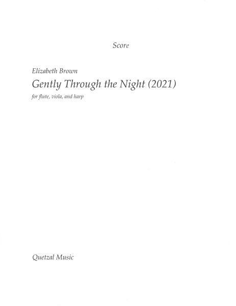 Gently Through The Night : For Flute, Viola and Harp (2021).