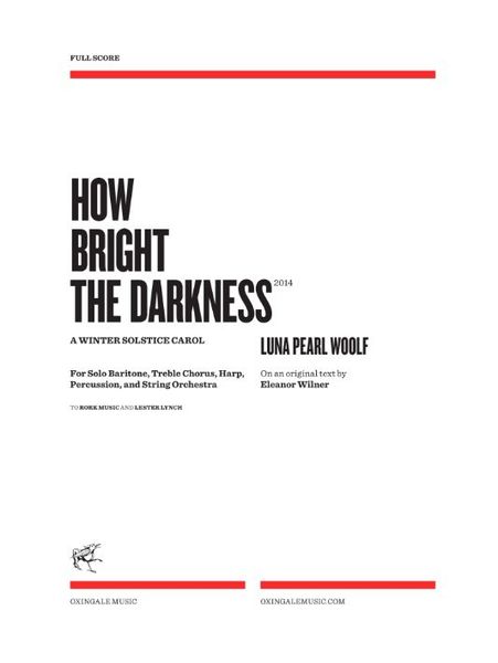 How Bright The Darkness : For Solo Baritone, Treble Chorus, Harp, Percussion and String Orchestra.