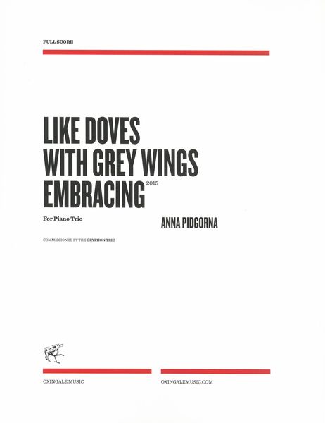 Like Doves With Grey Wings Embracing : For Piano Trio (2015).
