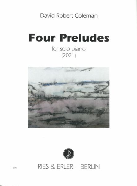 Four Preludes : For Solo Piano (2021).
