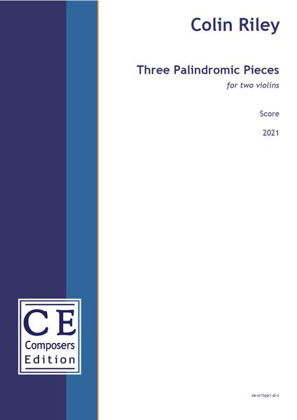 Three Palindromic Pieces : For Two Cellos (2021).