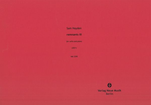 Remnants III : For Cello and Piano (2021).