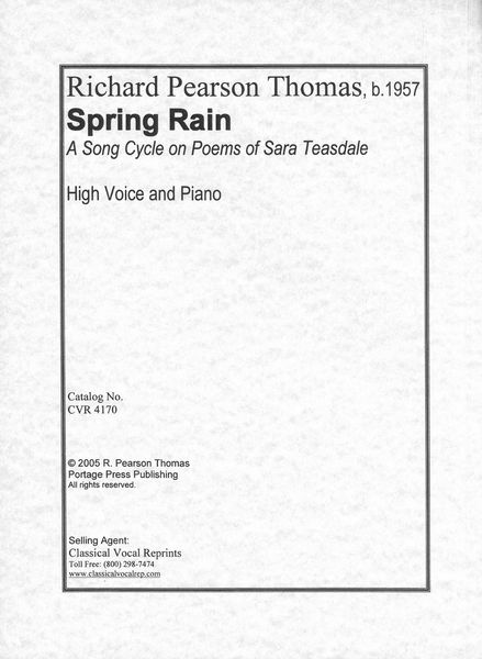 Spring Rain - A Song Cycle On Poems of Sara Teasdale : For High Voice and Piano.