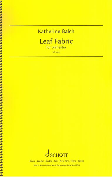 Leaf Fabric : For Orchestra (2017).